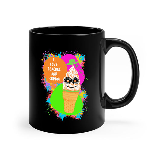 I love Peaches and Cream (Ice Cream)11oz Black Mug